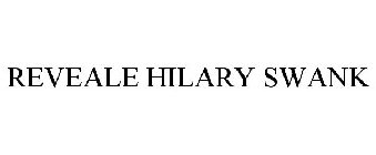 REVEALE HILARY SWANK