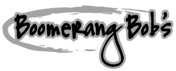 BOOMERANG BOB'S