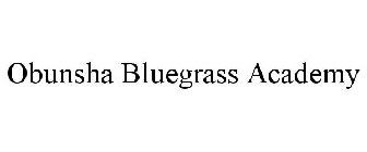 OBUNSHA BLUEGRASS ACADEMY