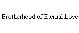 BROTHERHOOD OF ETERNAL LOVE