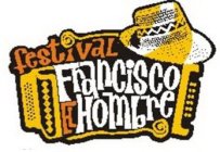 FESTIVAL FRANCISCO EL HOMBRE