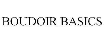 BOUDOIR BASICS
