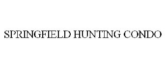 SPRINGFIELD HUNTING CONDO