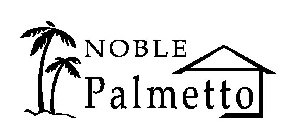 NOBLE PALMETTO