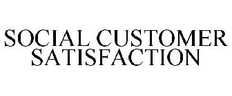 SOCIAL CUSTOMER SATISFACTION