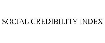 SOCIAL CREDIBILITY INDEX