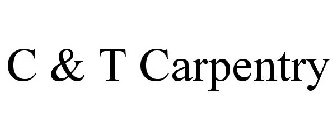 C & T CARPENTRY