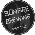 BONFIRE BREWING GATHER 'ROUND