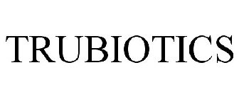 TRUBIOTICS