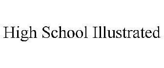 HIGH SCHOOL ILLUSTRATED