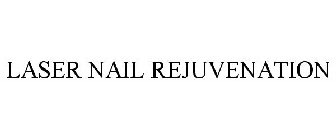 LASER NAIL REJUVENATION