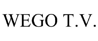 WEGO T.V.