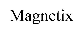 MAGNETIX