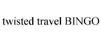 TWISTED TRAVEL BINGO