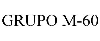 GRUPO M-60