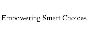 EMPOWERING SMART CHOICES