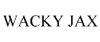 WACKY JAX