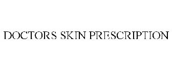 DOCTORS SKIN PRESCRIPTION