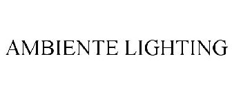 AMBIENTE LIGHTING