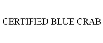 CERTIFIED BLUE CRAB
