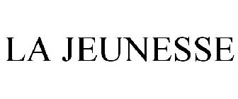 LA JEUNESSE