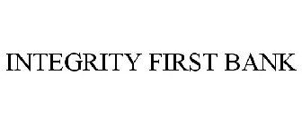 INTEGRITY FIRST BANK