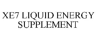 XE7 LIQUID ENERGY SUPPLEMENT