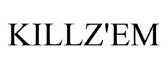 KILLZ'EM