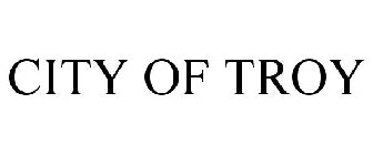 CITY OF TROY