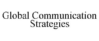 GLOBAL COMMUNICATION STRATEGIES