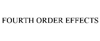 FOURTH ORDER EFFECTS