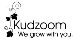 KUDZOOM WE GROW WITH YOU.