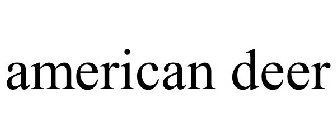 AMERICAN DEER