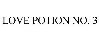 LOVE POTION NO. 3