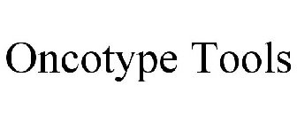 ONCOTYPE TOOLS