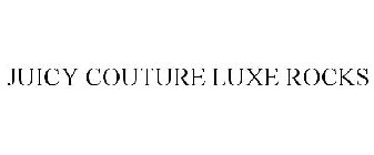 JUICY COUTURE LUXE ROCKS