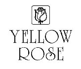 YELLOW ROSE
