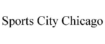 SPORTS CITY CHICAGO