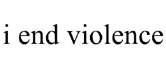 I END VIOLENCE