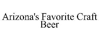 ARIZONA'S FAVORITE CRAFT BEER