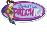 LITTLE MISS PATCH IT!