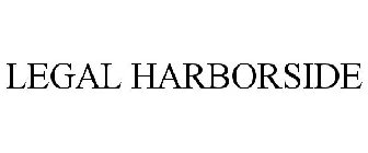 LEGAL HARBORSIDE