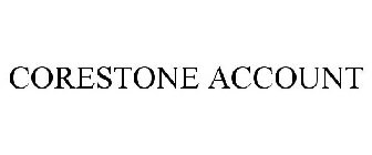 CORESTONE ACCOUNT