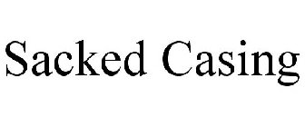 SACKED CASING