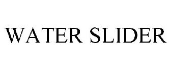 WATER SLIDER