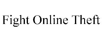 FIGHT ONLINE THEFT