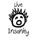 LIVE INSANITY