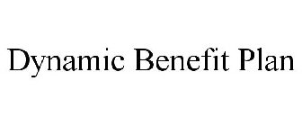 DYNAMIC BENEFIT PLAN