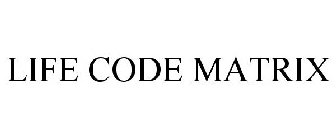 LIFE CODE MATRIX