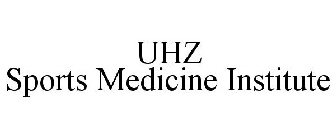 UHZ SPORTS MEDICINE INSTITUTE